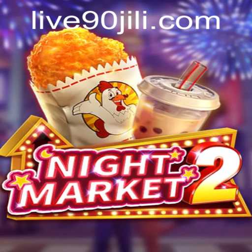 An In-Depth Exploration of NightMarket2 and the Intriguing World of 90jili